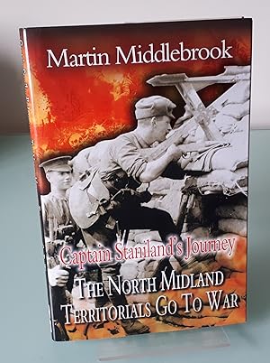 Bild des Verkufers fr Captain Staniland's Journey: The North Midland Territorials Go to War zum Verkauf von Dandy Lion Editions