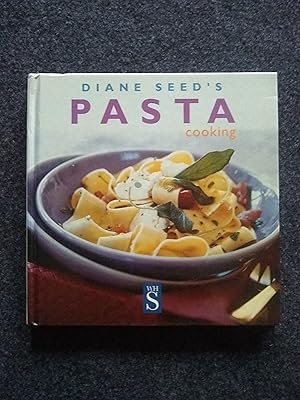 Seller image for Diane Seed's Pasta Cooking for sale by Shelley's Books