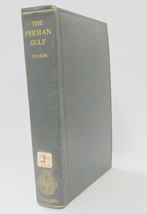 Bild des Verkufers fr The Persian Gulf: An Historical Sketch from the Earliest Times to the Beginning of the Twentieth Century zum Verkauf von PsychoBabel & Skoob Books