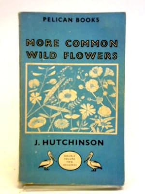 Image du vendeur pour More Common Wild Flowers mis en vente par World of Rare Books