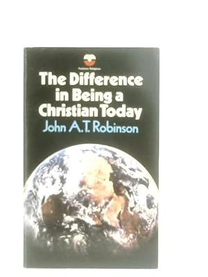 Seller image for The Difference in being a Christian Today for sale by World of Rare Books