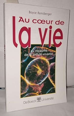 Seller image for Au coeur de la vie au royaume de la cellule vivante (Science Ethique) for sale by Librairie Albert-Etienne