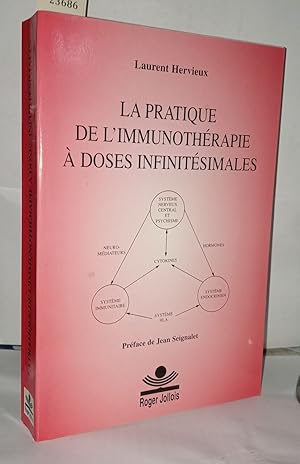 Imagen del vendedor de La pratique de l'immunothrapie  doses infinitsimales a la venta por Librairie Albert-Etienne