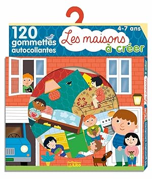 Mon petit monde à créer en gommettes: Les maisons - de 3 à 5 ans