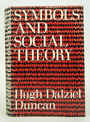 Symbols And Social Theory (SIGNED & INSCRIBED BY AUTHOR)