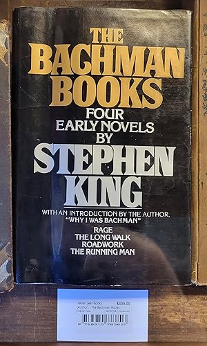 The Bachman Books: Rage / The Long Walk / Roadwork / The Running Man