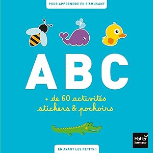 Image du vendeur pour ABC des animaux plus de 60 activits pour apprendre l'alphabet en s'amusant: + de 60 activits stickers & pochoirs mis en vente par Dmons et Merveilles