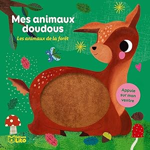 Mes animaux doudous: Les animaux de la forêt - Dès 1 an