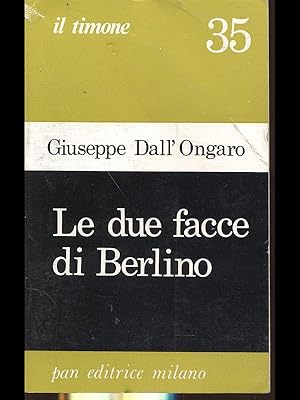 Imagen del vendedor de Le due facce di Berlino a la venta por Librodifaccia