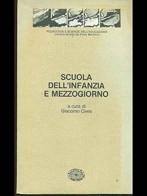 Imagen del vendedor de Scuola dell'infanzia e Mezzogiorno a la venta por Librodifaccia