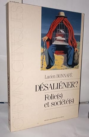 Seller image for Desaliener? folie et socit for sale by Librairie Albert-Etienne