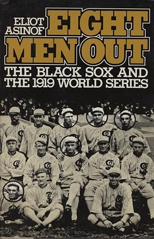 Seller image for EIGHT MEN OUT - THE BLACK SOX AND THE 1919 WORLD SERIES for sale by Sportspages