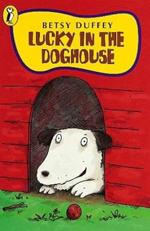 Bild des Verkufers fr Lucky in the Doghouse (Young Puffin story books) zum Verkauf von WeBuyBooks 2