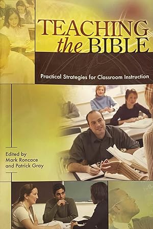 Bild des Verkufers fr Teaching the Bible. Practical Strategies for Classroom Instruction zum Verkauf von Antiquariaat Schot