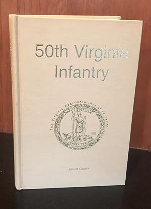 Imagen del vendedor de 50th Virginia Infantry (Virginia Regimental Histories Series) a la venta por A Book Preserve