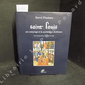 Image du vendeur pour Saint Louis, son entourage et la symbolique chrtienne. mis en vente par Librairie-Bouquinerie Le Pre Pnard