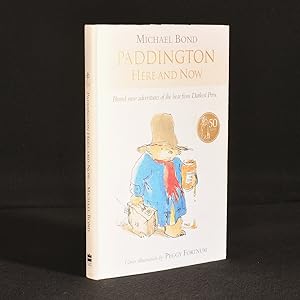 Seller image for Paddington Here and Now: Brand New Adventures from Darkest Peru for sale by Rooke Books PBFA
