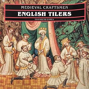 Seller image for English Tilers (Medieval Craftsmen) for sale by Antiquariaat Schot