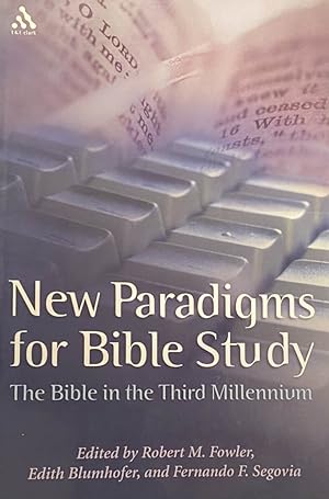 Bild des Verkufers fr New Paradigms for Bible Study. The Bible in the Third Millennium zum Verkauf von Antiquariaat Schot