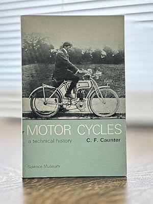 Seller image for Motor cycles;: A historical survey as illustrated by the collection of motor cycles in the Science Museum, for sale by Queen City Books