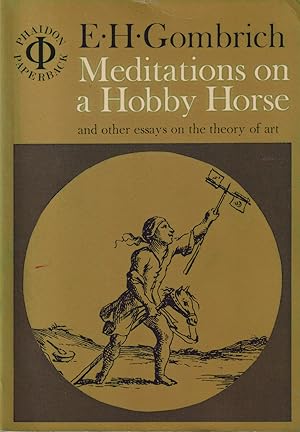 Seller image for Meditations on a Hobby Horse and Other Essays on the Theory of Art for sale by timkcbooks (Member of Booksellers Association)