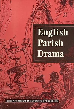 Seller image for English Parish Drama (Ludus, Medieval and Early Renaissance Theatre and Drama 1) for sale by Antiquariaat Schot