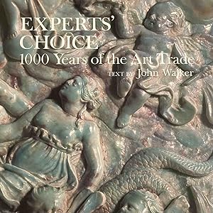 Seller image for Experts' Choice. 1000 Years of the Art Trade for sale by Antiquariaat Schot