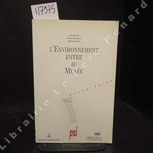 Image du vendeur pour L'Environnement entre au Muse mis en vente par Librairie-Bouquinerie Le Pre Pnard