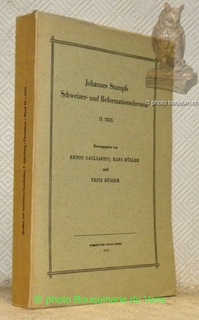 Bild des Verkufers fr Johannes Stumpfs Schweizer- und Reformationschronik. II. Teil. Quellen zur schweizer Geschichte. Neue Folge. I. Abteilung Chroniken. Band VI. zum Verkauf von Bouquinerie du Varis