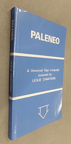 Seller image for Paleneo a Universal Sign Language Invented By Leslie Charteris for sale by Baggins Book Bazaar Ltd