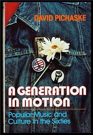 Seller image for A Generation in Motion: Popular Music and Culture in the Sixties for sale by Bookworks