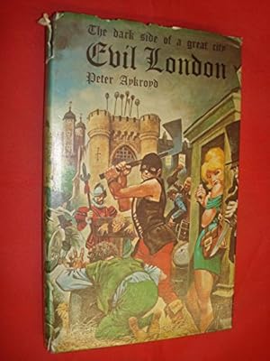 Bild des Verkufers fr Evil London: The Dark Side of a Great City zum Verkauf von WeBuyBooks