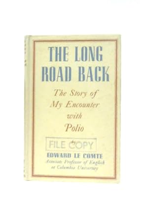 Bild des Verkufers fr The Long Road Back: The Story of My Encounter with Polio zum Verkauf von World of Rare Books