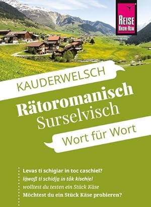 Bild des Verkufers fr Reise Know-How Sprachfhrer Rtoromanisch (Surselvisch) - Wort fr Wort : Kauderwelsch-Sprachfhrer von Reise Know-How zum Verkauf von Smartbuy