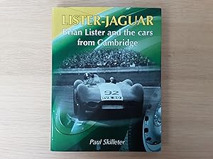 LISTER-JAGUAR, Brian Lister and the Cars from Cambridge. (Signed - Brian Lister, Edwin 'Dick' Bar...