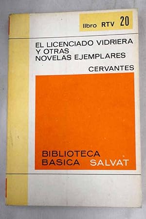 El licenciado Vidriera y otras novelas ejemplares
