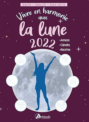 Bild des Verkufers fr Vivre en harmonie avec la lune 2022 zum Verkauf von Dmons et Merveilles