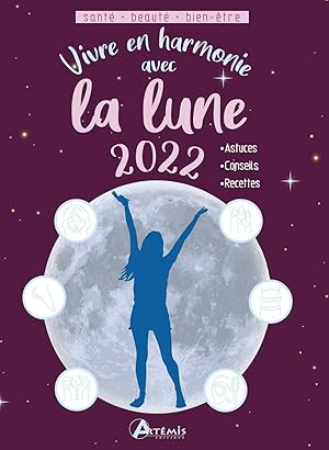 Vivre en harmonie avec la lune 2022