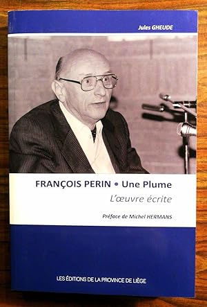 Image du vendeur pour Francois perin. une plume mis en vente par Dmons et Merveilles