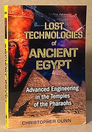 Bild des Verkufers fr Lost Technologies of Ancient Egypt _ Advanced Engineering in the Temples of the Pharaohs zum Verkauf von San Francisco Book Company