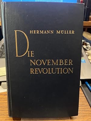 Die Novemberrevolution. Erinnerungen.