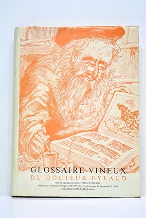 Bild des Verkufers fr Glossaire vineux du Docteur Eylaud. zum Verkauf von ltimo Captulo S.L.