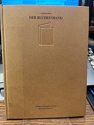 Image du vendeur pour Der Bucheinband. Ein kurzer Leitfaden fr ffentliche Bibliotheken, Bibliotheken der Archive, Behrden, Parlamente, Universitten und Forschungsinstitute. mis en vente par Altstadt-Antiquariat Nowicki-Hecht UG