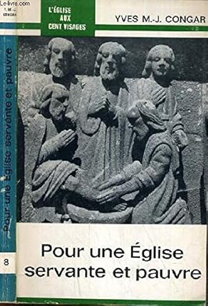 Seller image for POUR UNE EGLISE SERVANTE ET PAUVRE / COLLECTION L'EGLISE AUX CENT VISAGES for sale by Ammareal