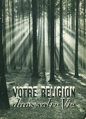 Seller image for Votre religion dans votre vie for sale by Ammareal