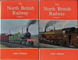 THE NORTH BRITISH RAILWAY (2 Volume set)