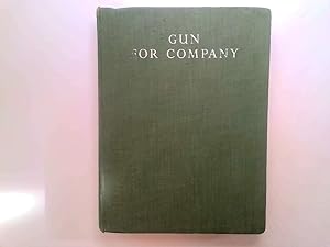 Image du vendeur pour GUN FOR COMPANY. mis en vente par Goldstone Rare Books