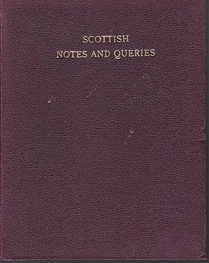 Scottish Notes and Queries,Third Series, Vol X