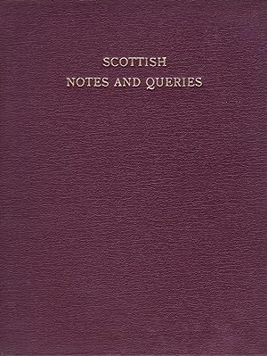 Scottish Notes and Queries,Third Series, Vol VI
