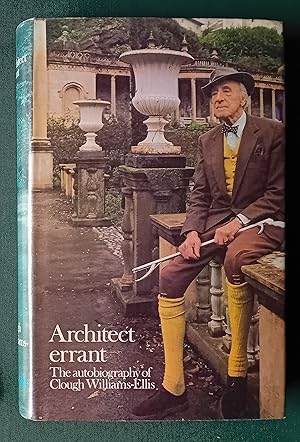 Architect Errant: The Autobiography of Clough Williams-Ellis (signed)